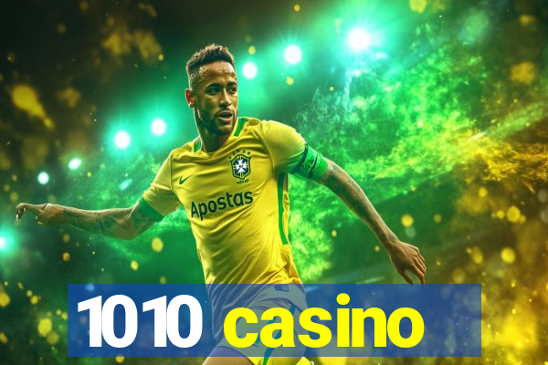 1010 casino